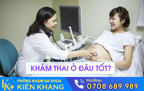 Khám thai ở đâu tốt?